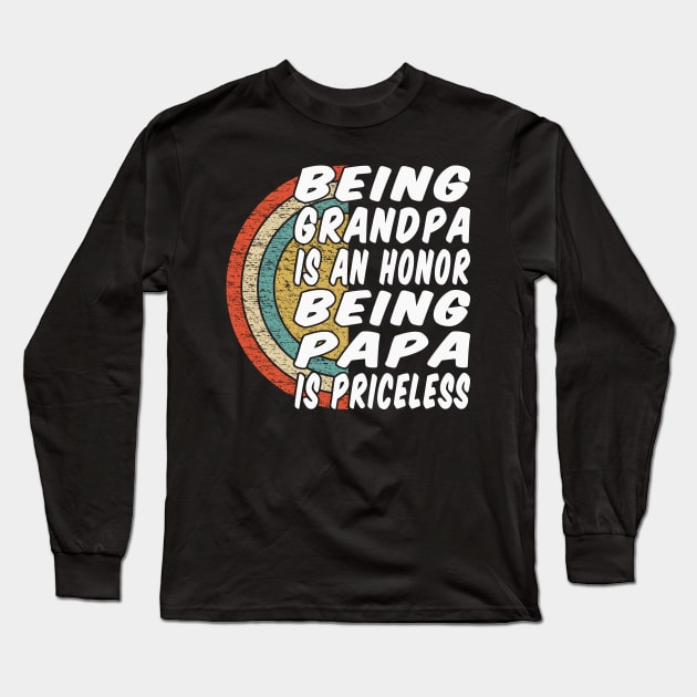 Being Papa Is Priceless Typography Vintage Retro Long Sleeve T-Shirt by JaussZ